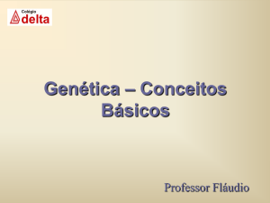 genetica – DELTA - professor flaudio