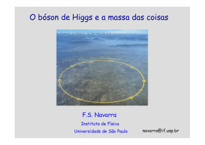 O bóson de Higgs e a massa das coisas