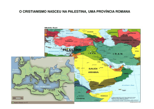 palestina o cristianismo nasceu na palestina, uma província romana