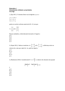 Matemática 1 Determinantes: definição e propriedades. Prof. Figo 1
