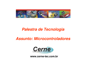 Microcontroladores - Cerne Tecnologia e Treinamento