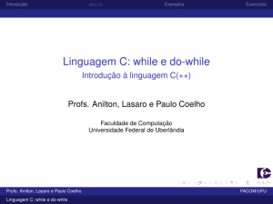 Linguagem C: while e do-while - Introdução à linguagem C(++)