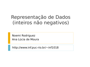 Representação de Dados (inteiros não negativos) - DI PUC-Rio