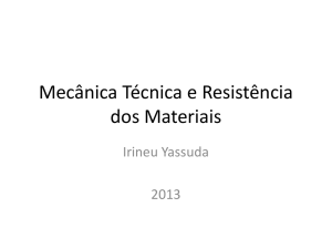 Mecância Técnica e Resistência dos Materiais