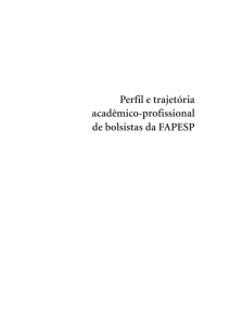 Perfil e trajetória acadêmico-profissional de bolsistas da FAPESP