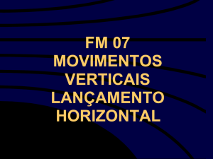 FM 07 MOVIMENTOS VERTICAIS LANÇAMENTO HORIZONTAL