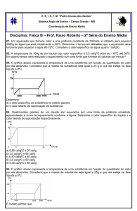 Disciplina: Física B – Prof. Paulo Roberto – 2ª Série