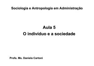 Aula - Sociologia 05 - Individuo e Sociedade