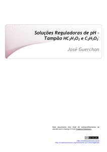 Soluções Reguladoras de pH – Tampão HC2H3O2 e C2H3O2 José