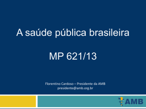 A saúde pública brasileira MP 621/13