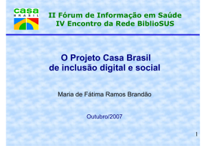 O Projeto Casa Brasil de inclusão digital e social