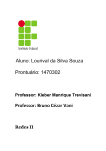 Aluno: Lourival da Silva Souza Prontuário: 1470302 Professor