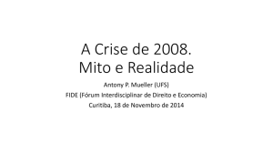 A Crise de 2008. Mito e Realidade