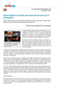 Globo Repórter traz fatos marcantes dos 50 anos da TV Anhanguera
