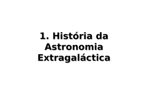 1. História da Astronomia Extragaláctica