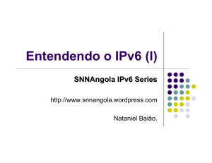 Entendendo o IPv6 - Switching News Network Angola (SNN Angola)