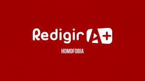 Homofobia - Plataforma Redigir