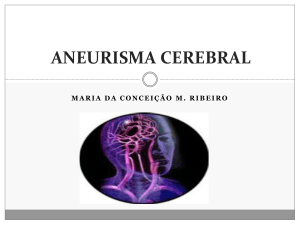 aneurisma cerebral - Professora Maria da Conceição Muniz Ribeiro
