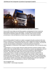 Caminhões da Volvo transportam os produtos do agronegócio