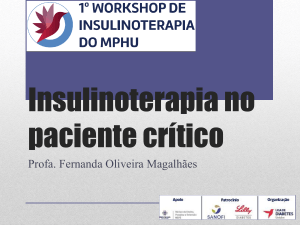 Insulinoterapia no paciente critico Profa Fernanda Oliveira