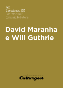 David Maranha e Will Guthrie
