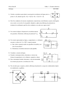 Física Geral II Folha 3 – Circuitos eléctricos Geologia 2007/2008 1