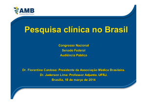 Pesquisa clínica no Brasil Pesquisa clínica no Brasil