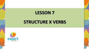 lesson 7 structure x verbs