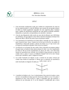 ÓPTICA (1.2016) Prof. Herculano Martinho LISTA 7 1. Uma
