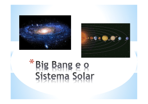 Big Bang e o Sistema Solar