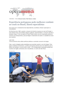Experiência portuguesa pode melhorar combate ao crack no Brasil