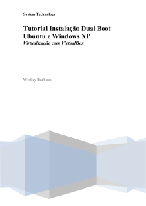 Tutorial Instalação Dual Boot Ubuntu e Windows XP