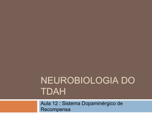 NEUROBIOLOGIA DO TDAH