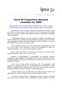 Carta de Conjuntura descarta recessão em 2009