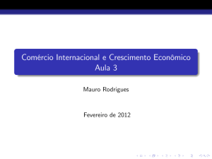 Comércio Internacional e Crescimento Econômico Aula 3