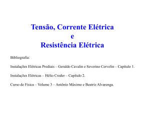 Tensão, Corrente Elétrica e Resistência Elétrica