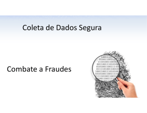 Coleta de Dados Segura Combate a Fraudes