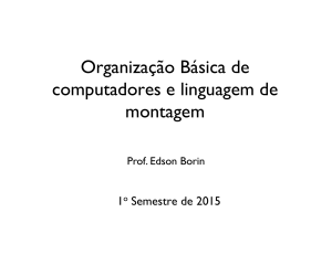 Organização Básica de computadores e linguagem de - IC