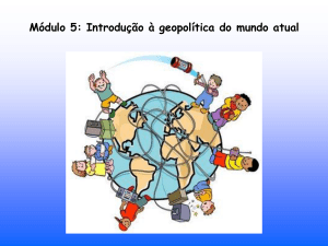 Módulo 5: Introdução à geopolítica do mundo atual