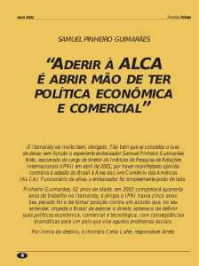 “ADERIR À ALCA É ABRIR MÃO DE TER POLÍTICA ECONÔMICA E