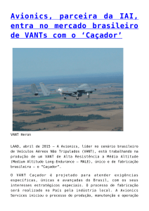 Avionics, parceira da IAI, entra no mercado brasileiro de VANTs com