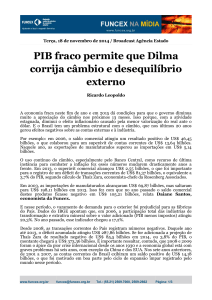 PIB fraco permite que Dilma corrija câmbio e desequilíbrio