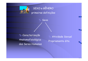 SEXO e GÊNERO primeiras definições Sexo