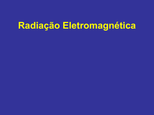 Radiação Eletromagnética