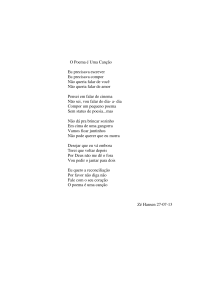 O Poema é Uma Canção Eu precisava escrever Eu precisava