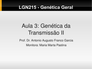 Aula 3: Genética da Transmissão II
