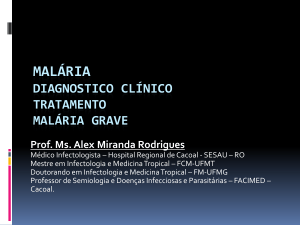 Malária Diagnostico Clínico Tratamento Malária Grave