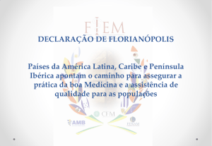 DECLARAÇÃO DE FLORIANÓPOLIS Países da América Latina