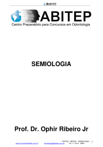 SEMIOLOGIA Prof. Dr. Ophir Ribeiro Jr