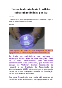 Invenção de estudante brasileiro substitui antibiótico por luz 2 DIAS